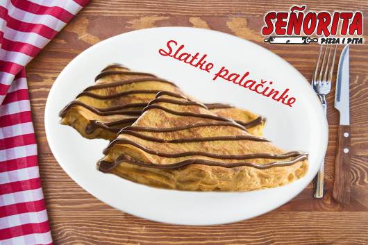 Pizza i Pita Senjorita Niš - Slatke palacinke Pizza i Pita Senjorita Niš - Slatke palacinke